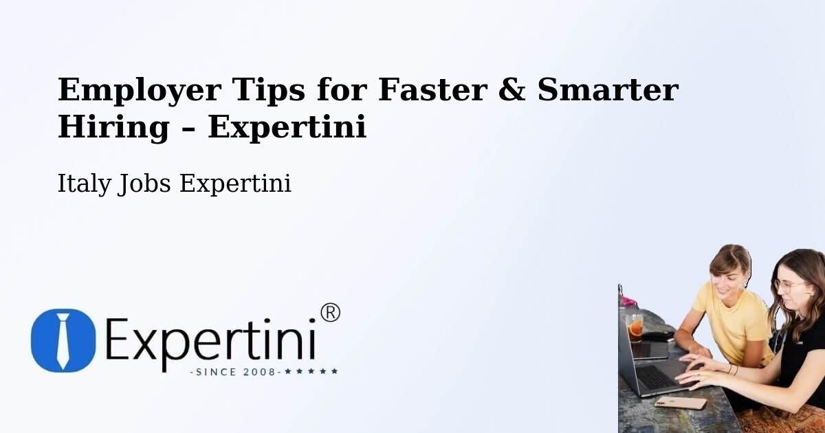 Employer Tips for Hiring & Recruitment – Napoli - Napoli, Italy Jobs Expertini